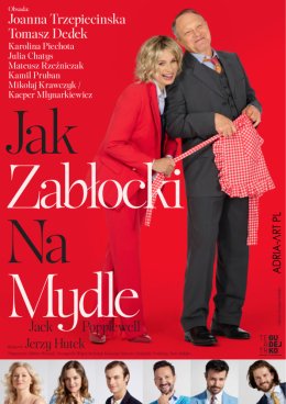 Jak Zabłocki na mydle - spektakl komediowy