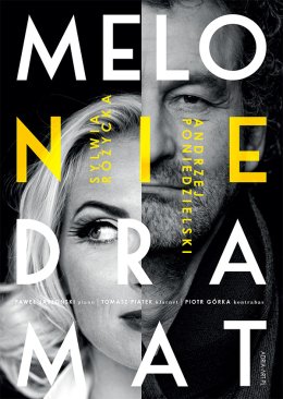 Andrzej Poniedzielski i Sylwia Różycka – MELO-nie-DRAMAT - koncert noworoczny