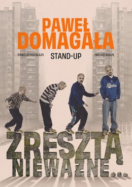 Paweł Domagała - stand-up "Zresztą nieważne"