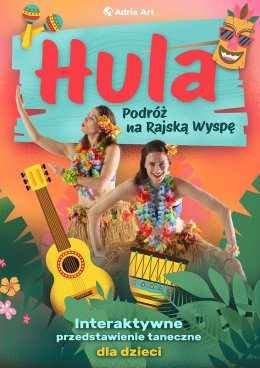 HULA - Podróż na Rajską Wyspę