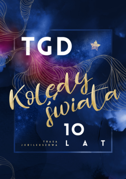 TGD Kolędy Świata - 10 lat