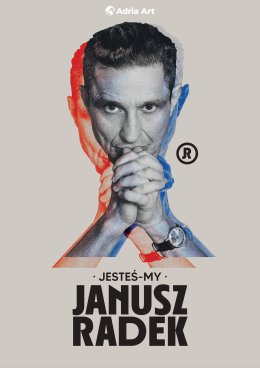 Janusz Radek. JESTEŚ-MY!