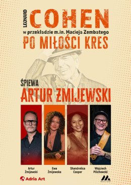 Cohen - Po miłości kres. Śpiewa Artur Żmijewski