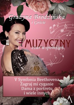Muzyczny czar wspomnień. Grażyna Brodzińska i Goście
