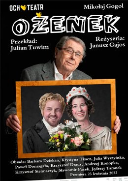 Ożenek - spektakl Och-Teatr